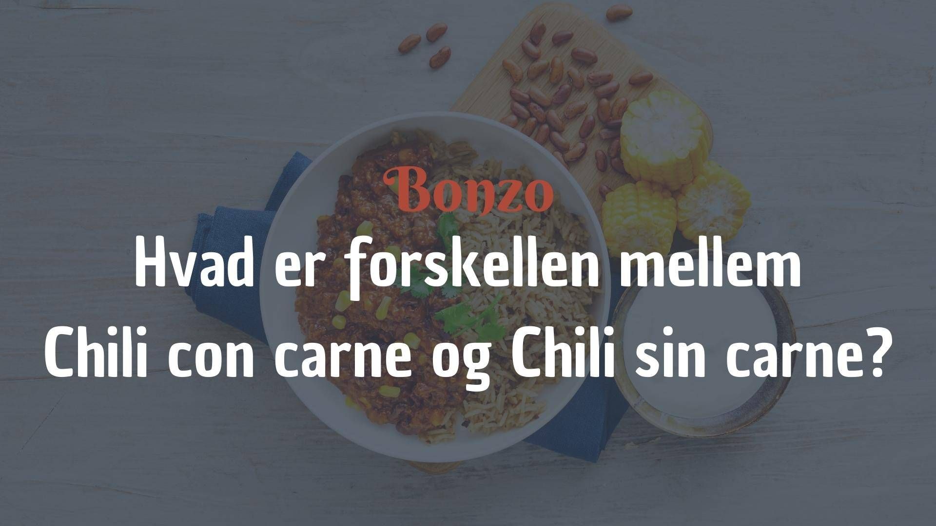 chili con carne chili sin carne forskel fastfood takeaway bonzo færdigretter færdigmad aftensmad bonzo